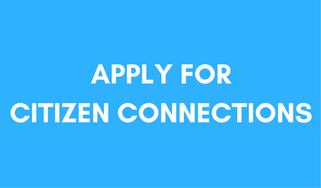 Citizen Connections: be a part of change!